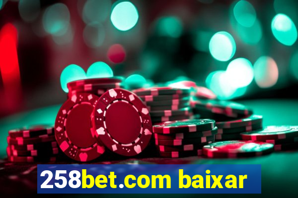 258bet.com baixar